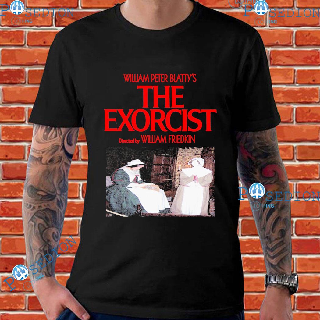 William Peter Blatty's The Exorcist William Friedkin T-Shirts, hoodie ...