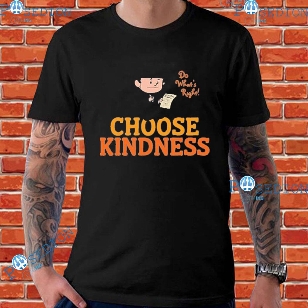 Abraham Lincoln Chose Kindness Do What Right T-shirts