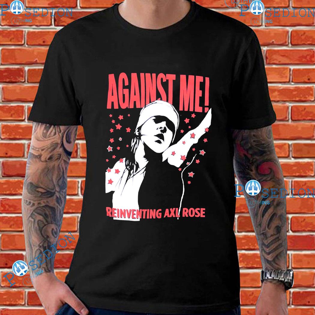 Against Me! Reinventing Axl Rose T-Shirts
