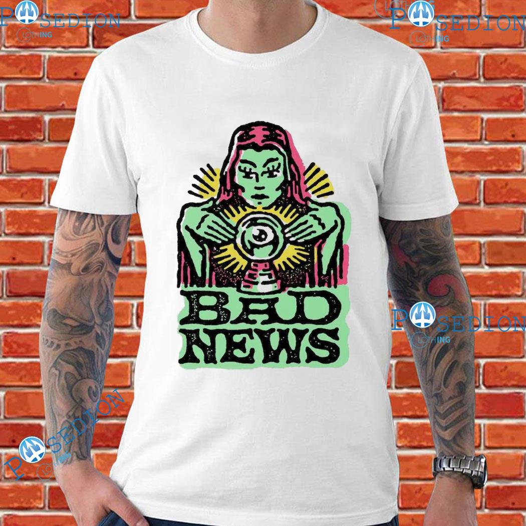 Bad News T-Shirts