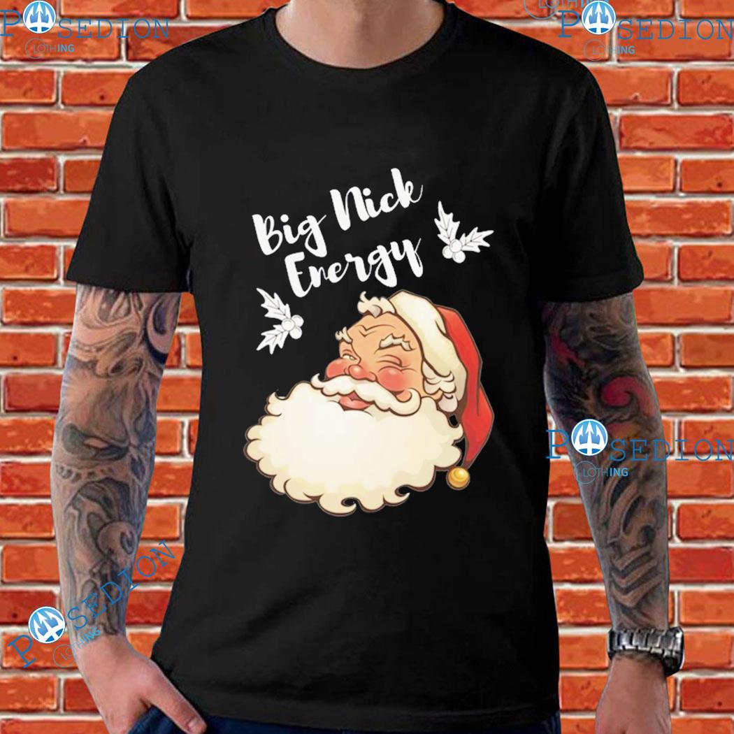 Big Nick Energy Christmas 2023 T-shirts