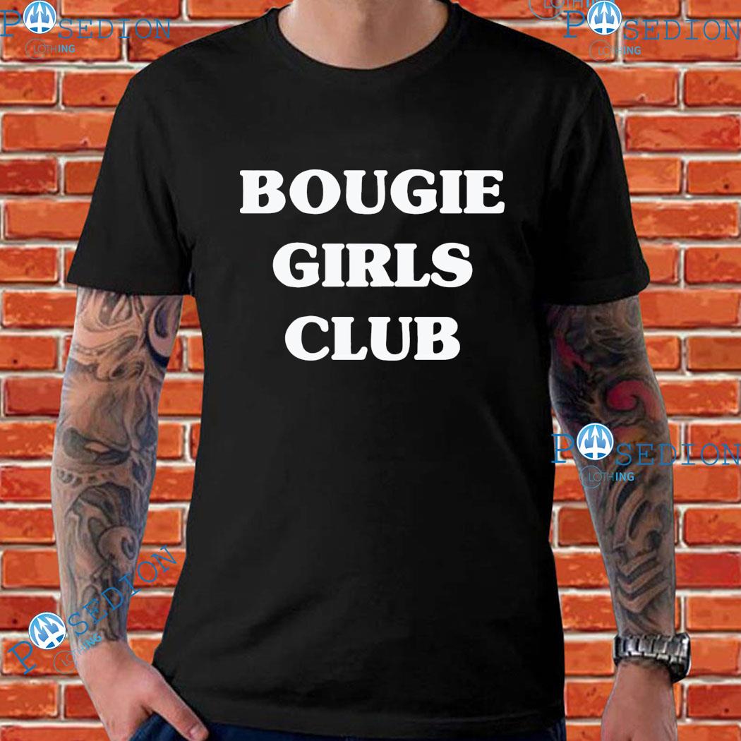 Bougie Girls Club T-shirts