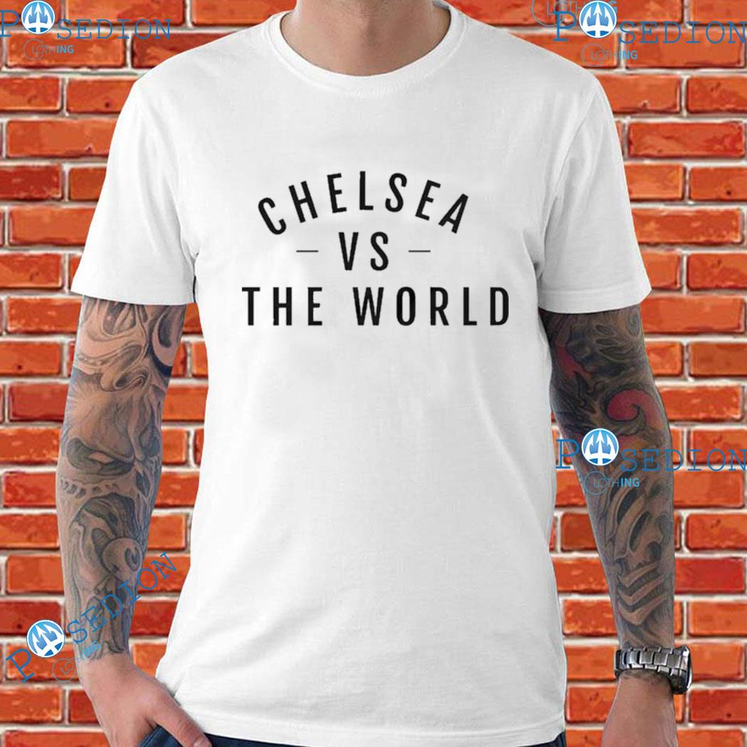 Chelsea Vs The World T-Shirts