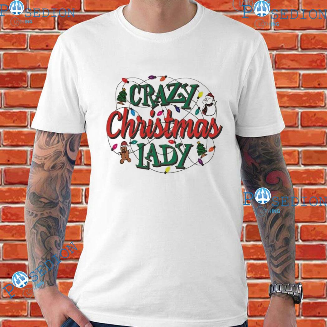Crazy Christmas Lady T-shirts