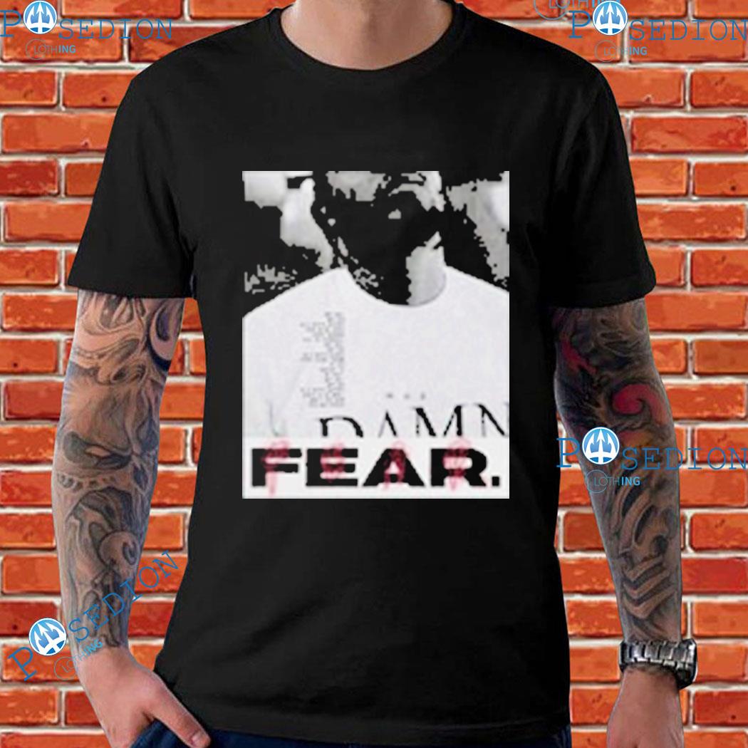Damn Fear T-shirts