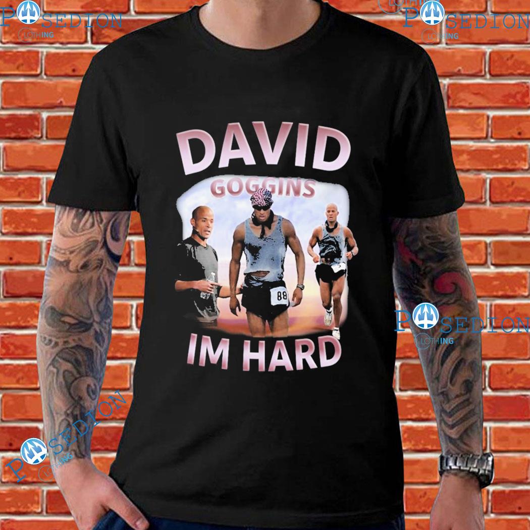 David Goggins Im Hard T-Shirts
