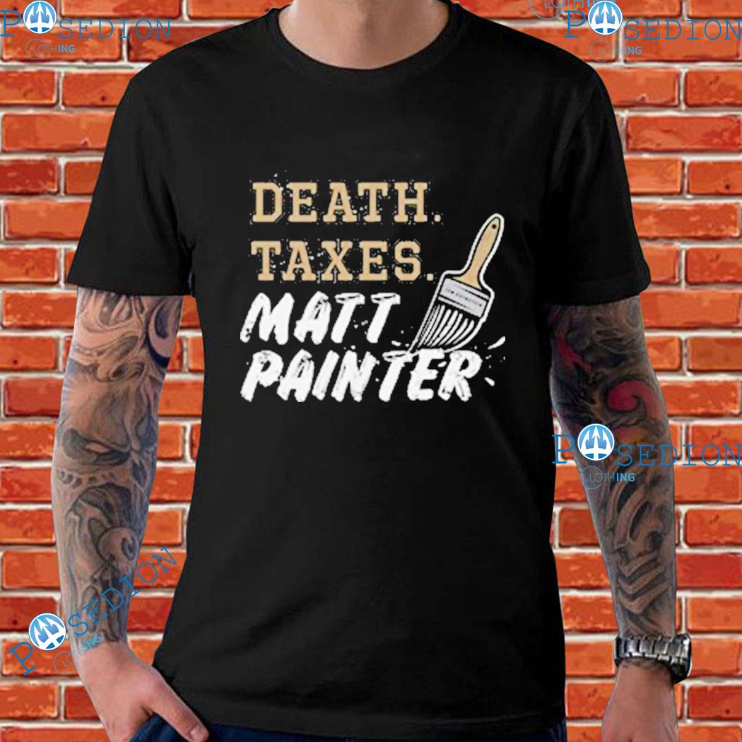 Death Texas Matt Painter T-shirts