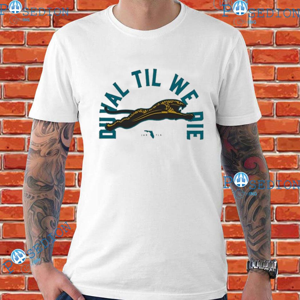 Duval Til We Die Jax Fla T-Shirts