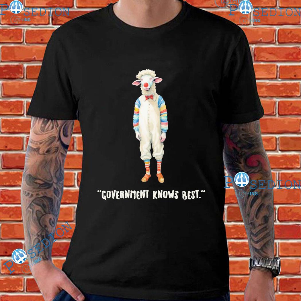 Gov' Knows Best Clown Sheeple T-shirts