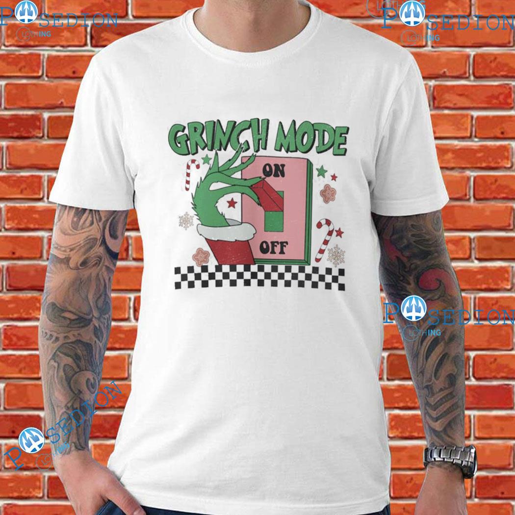 Grinch Mode On Off T-Shirts