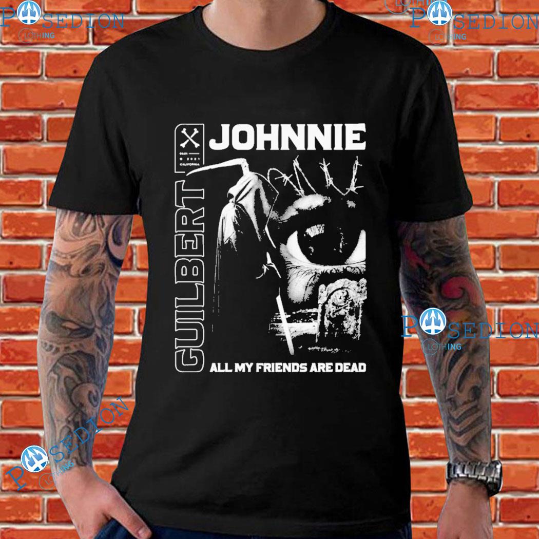 Haunted House Guilbert All My Friends Are Dead T-Shirts