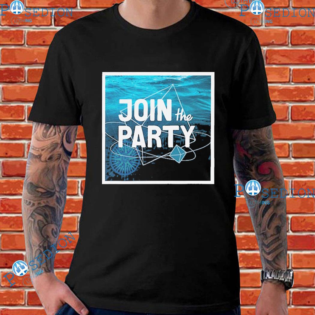 Join The Party T-Shirts