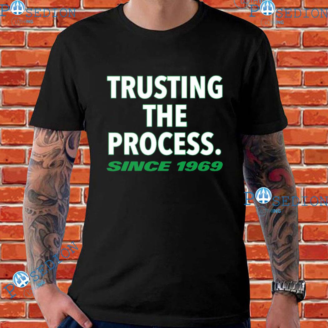 Let's Talk Jets Trusting The Process Since 1969 T-shirts