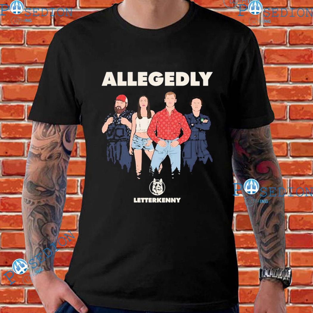 Letterkenny Allegedly Hicks T-Shirts