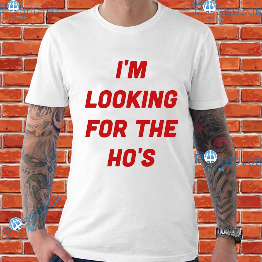 Looking for the Ho’s T-Shirt