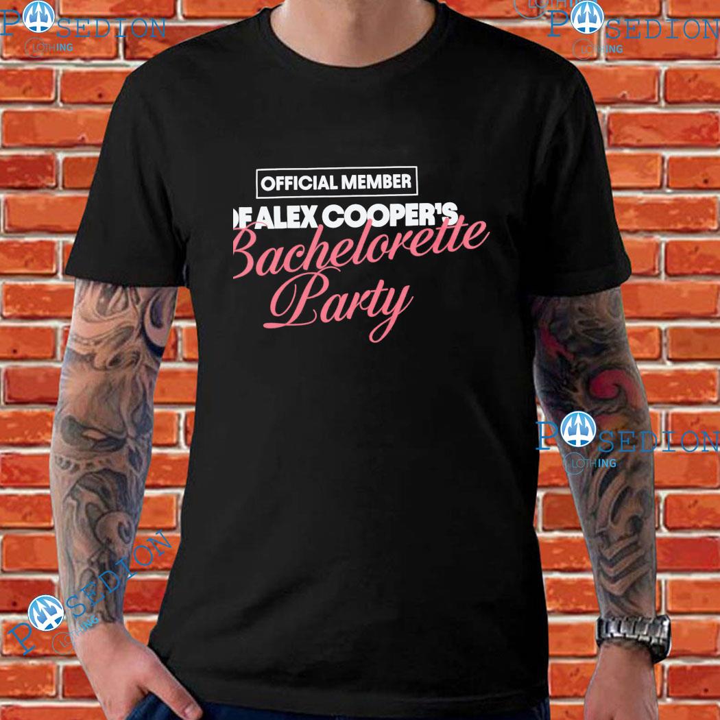 Official Member Of Alex Cooper's Bachelorette Party T-Shirts