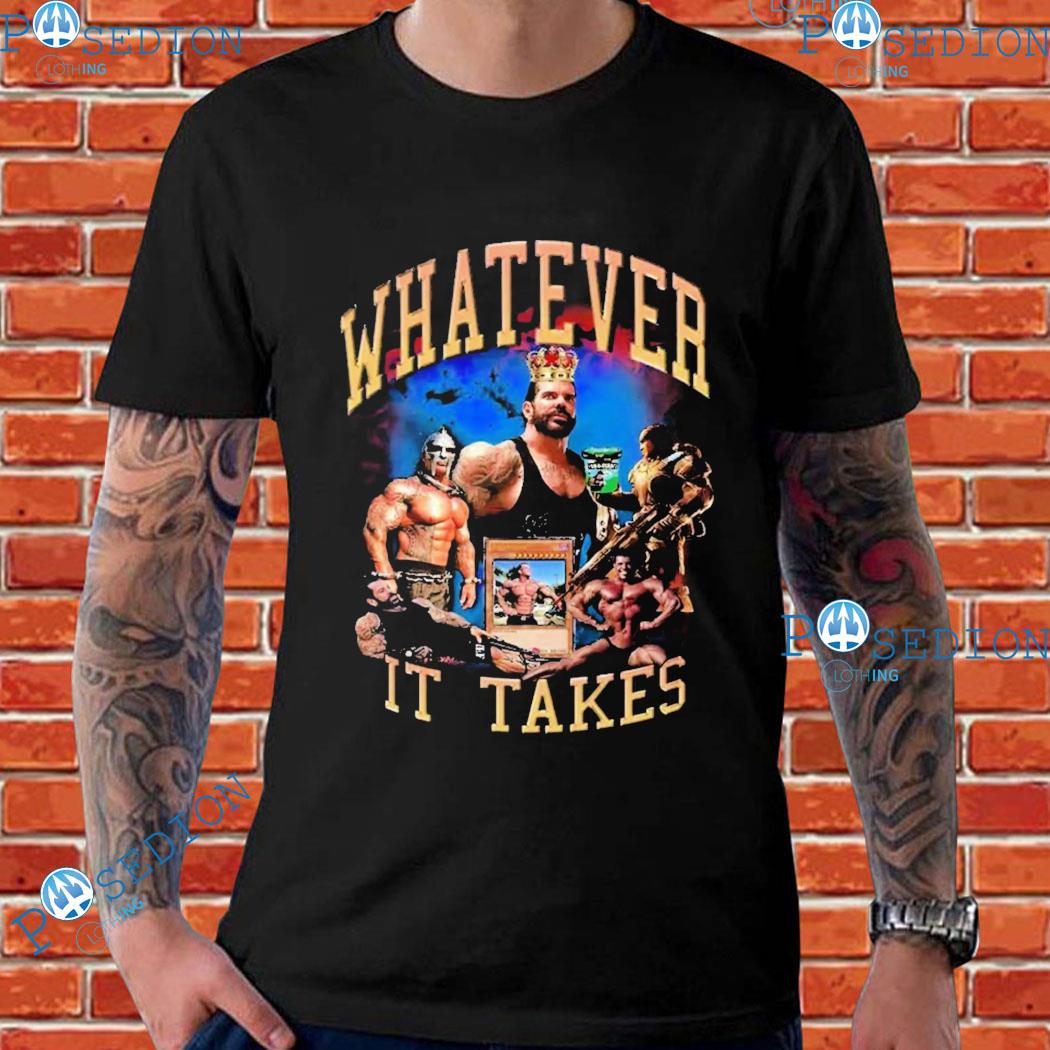 Popular WWE Wrestlers Whatever It Takes T-Shirts