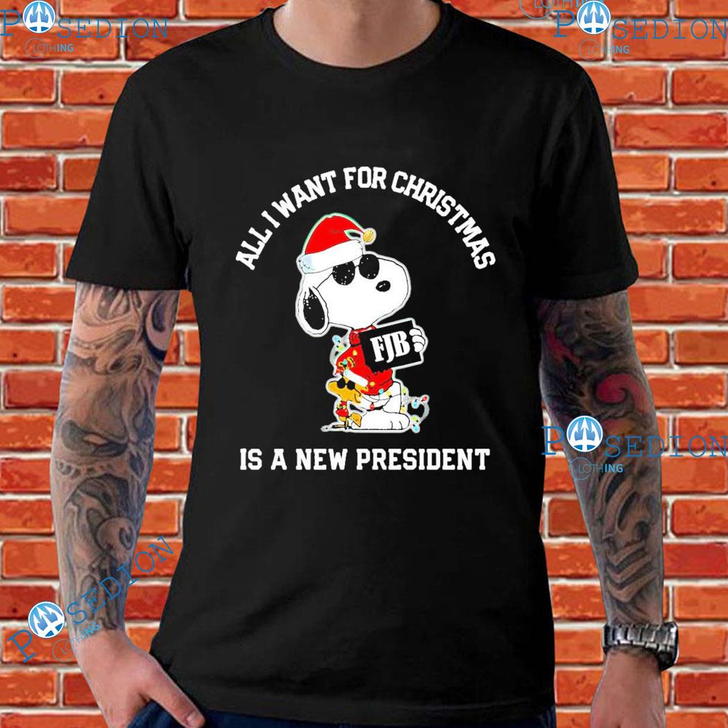 Snoopy Woodstock FJB All I Want For Christmas Is A New President T-shirts