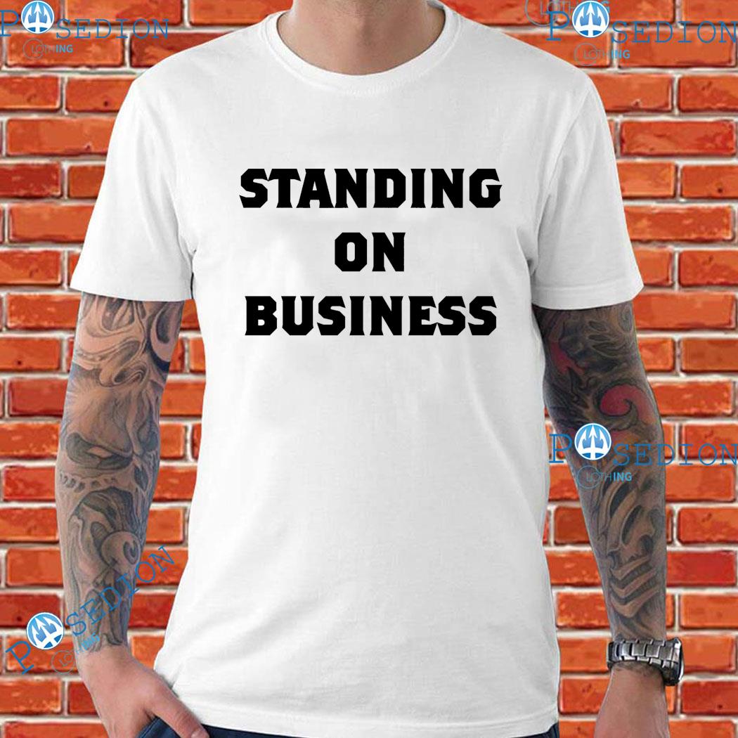 Standing On Business Michael Alexander T-shirts