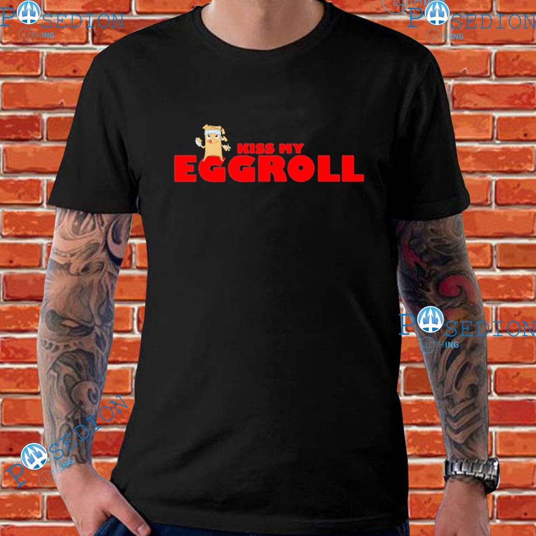Steve Inman Kiss My Eggroll T-Shirts