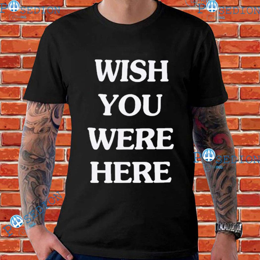 Travis Scott Wish You Were Here T-Shirts
