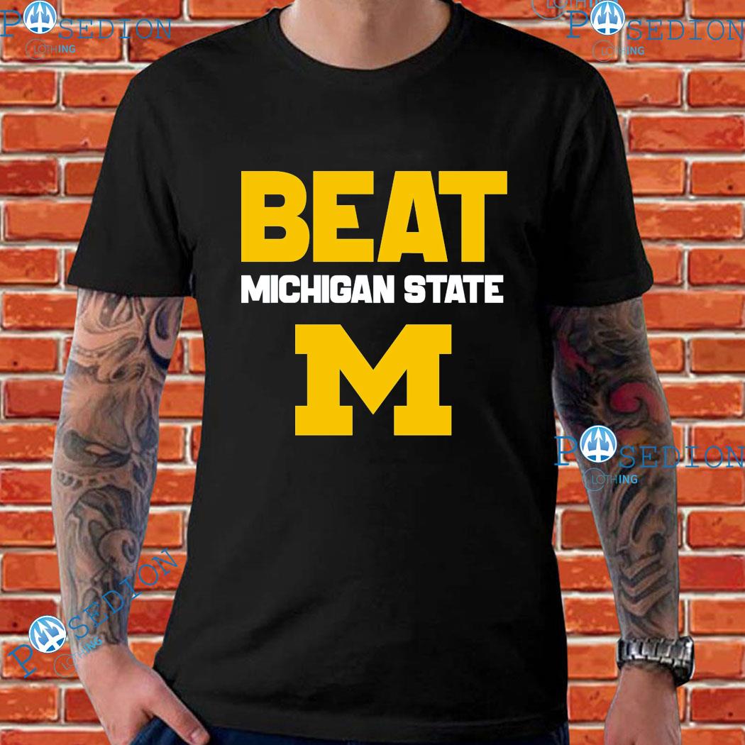 University Of Michigan Football Beat Michigan State T-Shirts