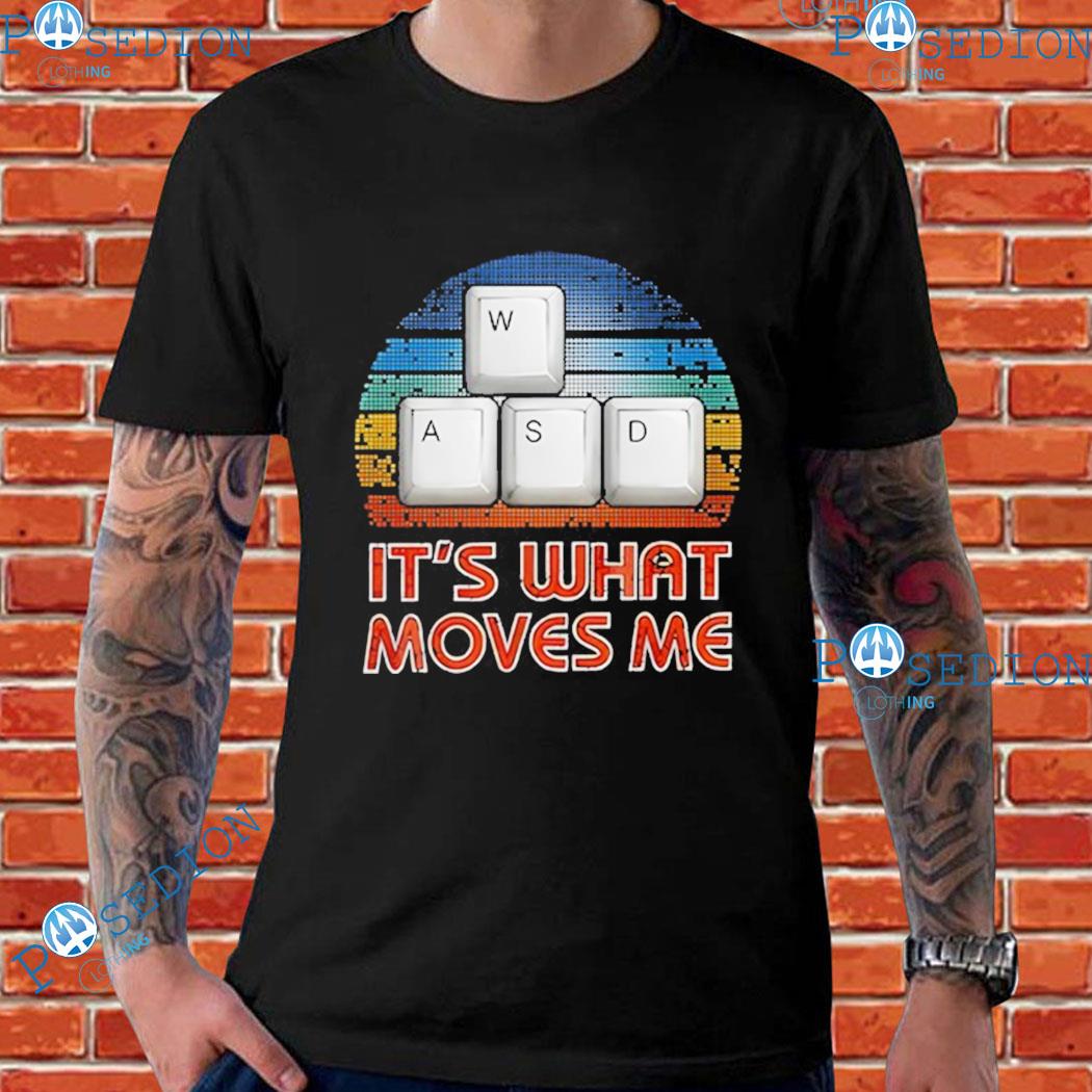 WASD It's What Moves Me PC Gamer T-Shirts, hoodie, sweater, long sleeve ...