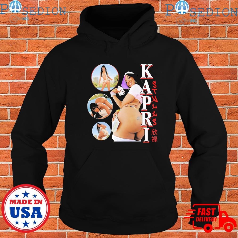 Kapri Styles Sexy T-shirts, hoodie, sweater, long sleeve and tank top